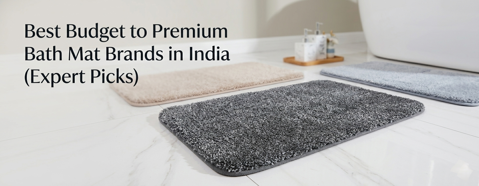 Best Budget to Premium Bath Mat Brands in India (Expert Picks)