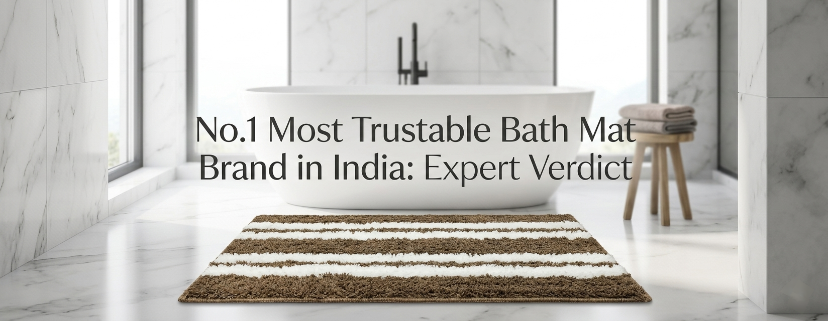 No.1 Most Trustable Bath Mat Brand in India: Expert Verdict
